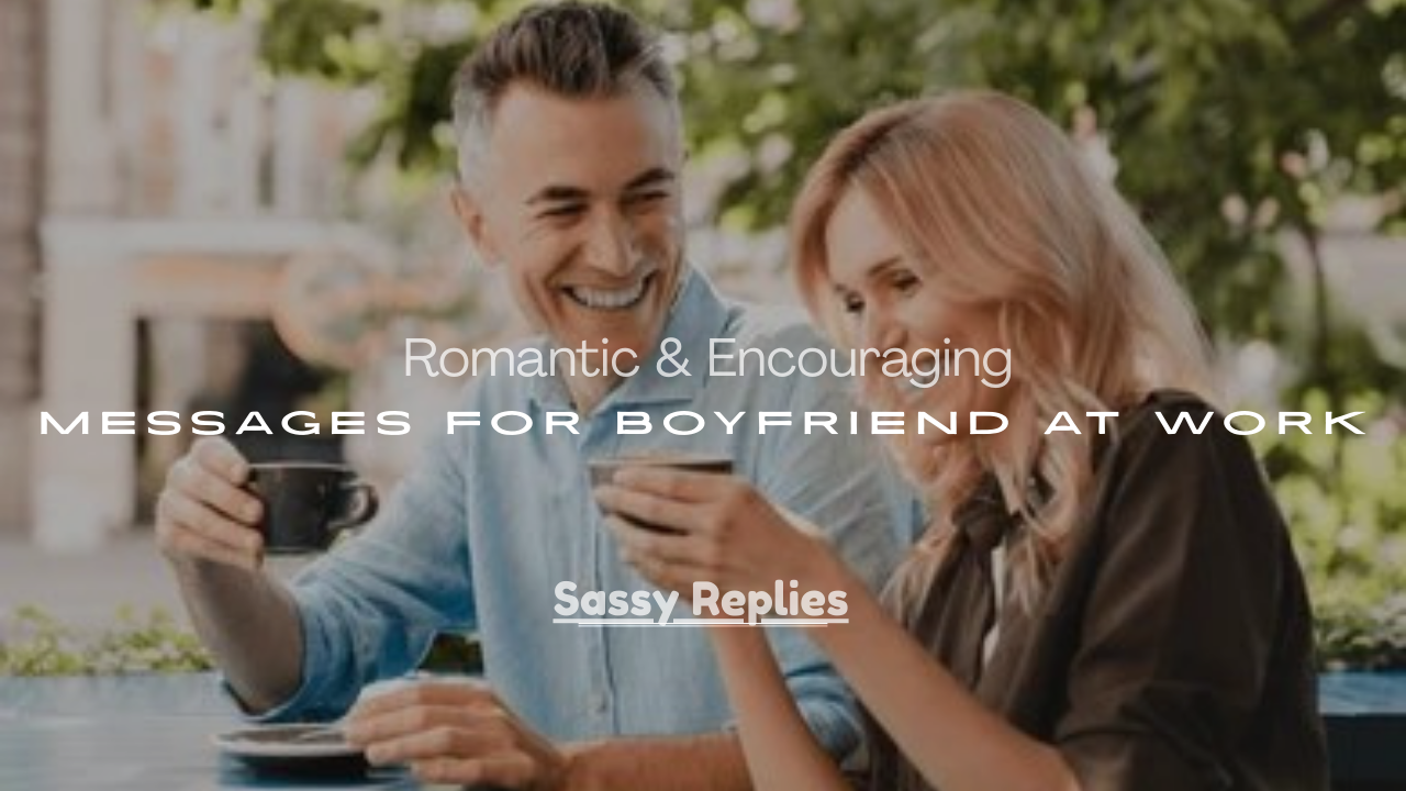 Messages for Boyfriend at Work