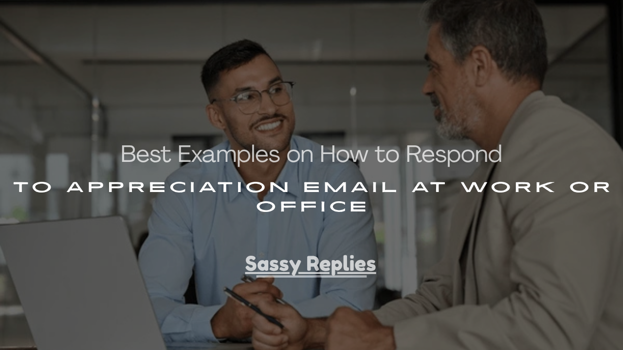How to Respond to Appreciation Email at Work or Office