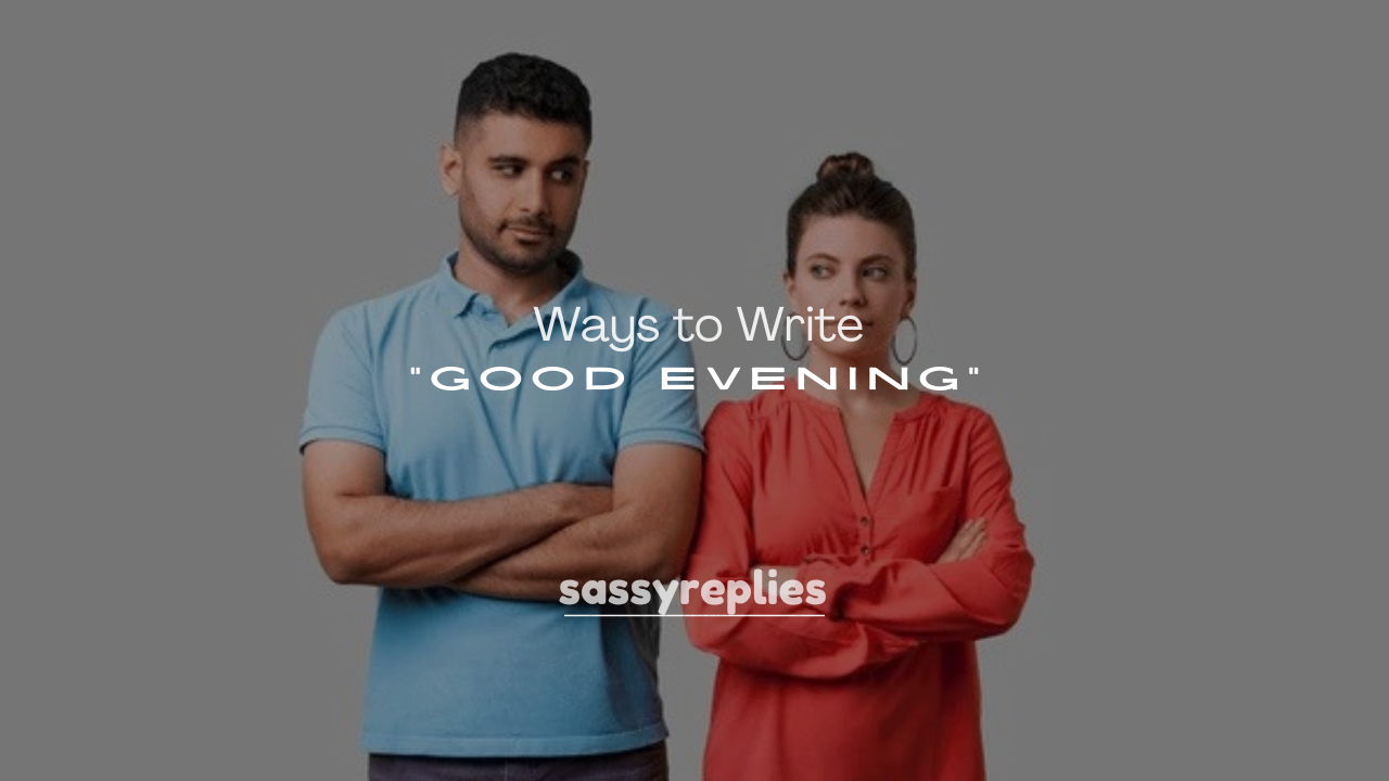 250+ Ways to Write “Good Evening” in an Email