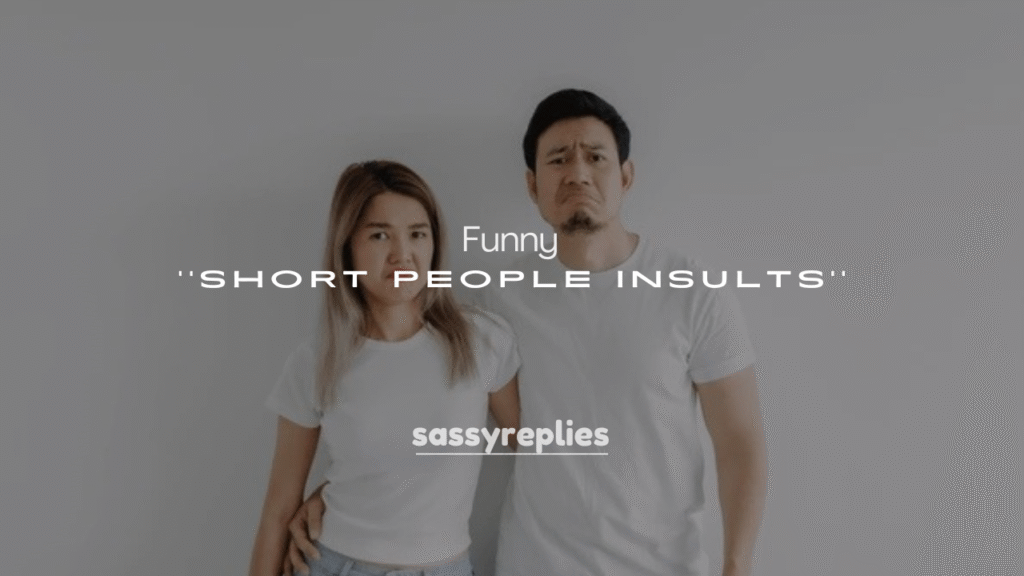 250+ Funny Short People Insults