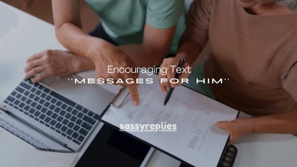 120+ Encouraging Text Messages for Him