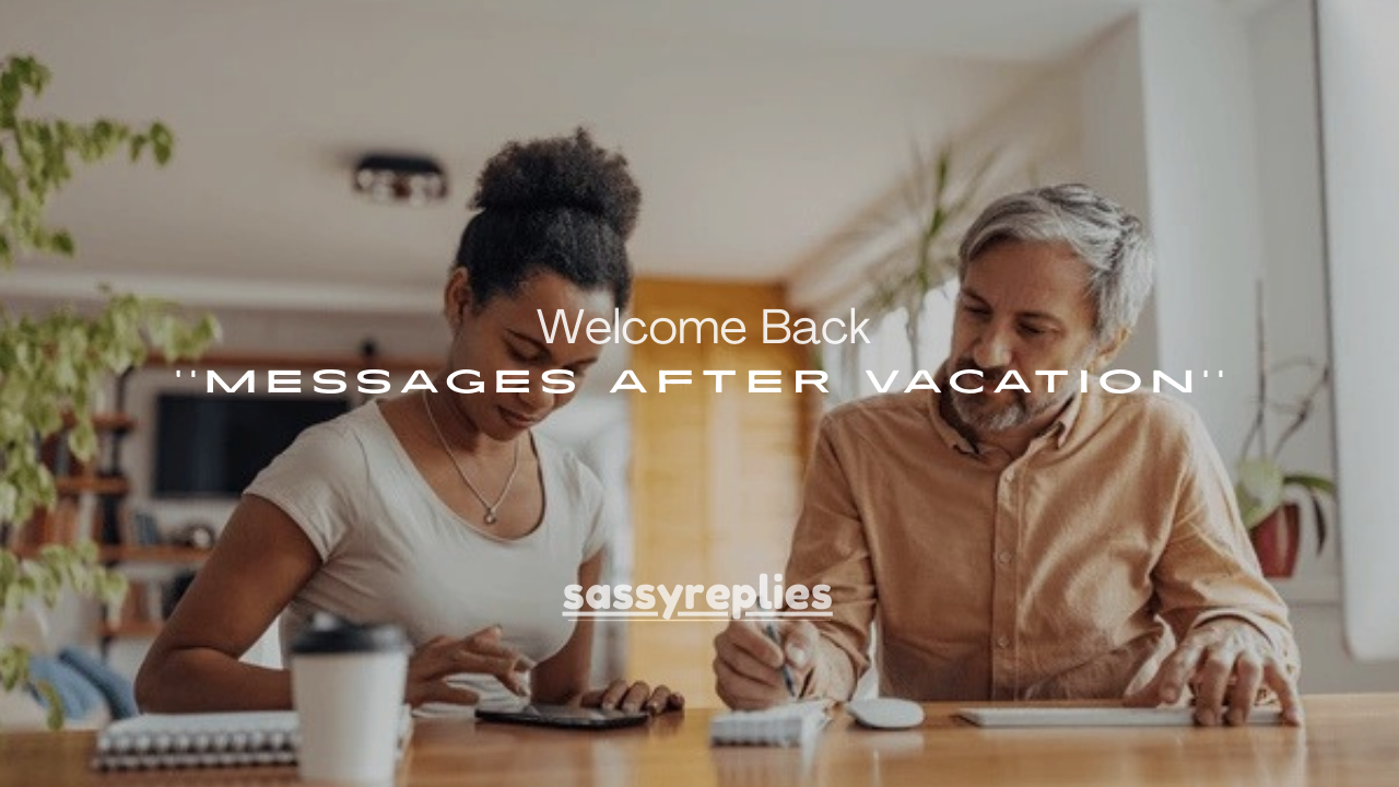 180+ Welcome Back Messages After Vacation