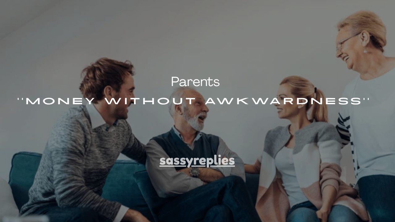 120+ Legit Reasons to Ask Parents for Money Without Awkwardness