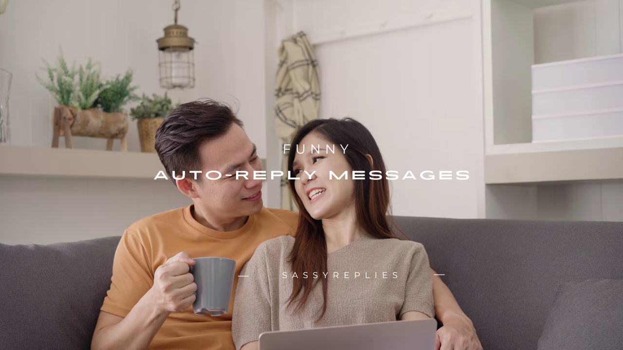 180+ Funny Auto-Reply Messages